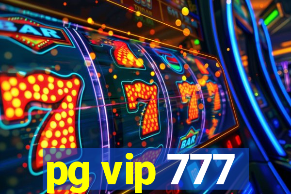 pg vip 777